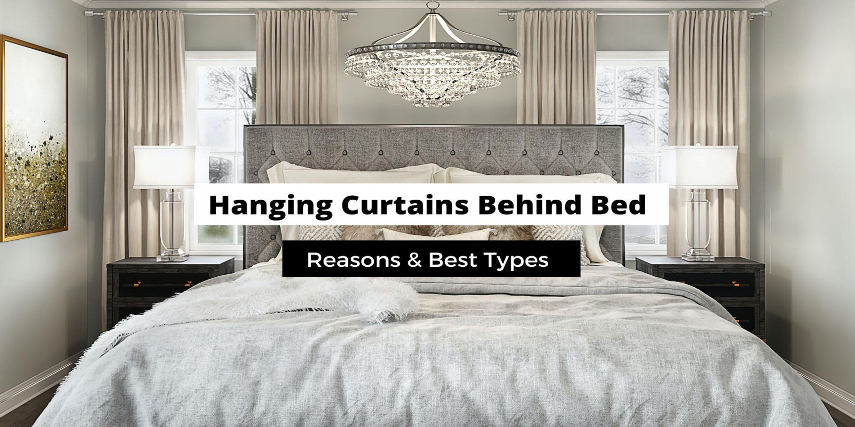 Hanging Curtains Behind A Bed: Best Types of Curtains - Craftsonfire