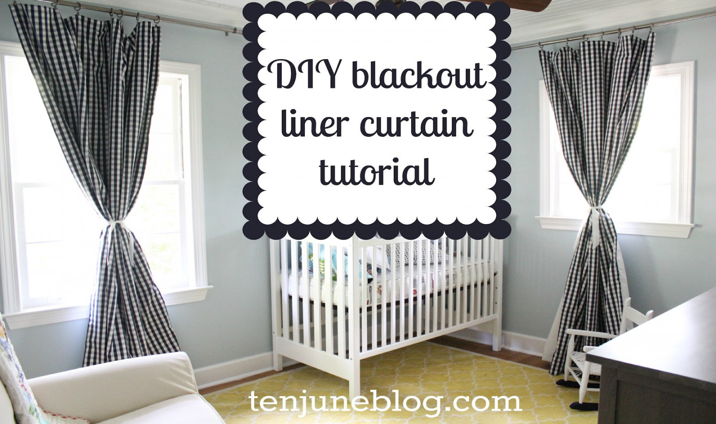 Ten June: DIY Blackout Curtain Tutorial {How to Make Awesome